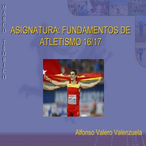 Presentacion asignatura Fundamentos del Atletismo 201617