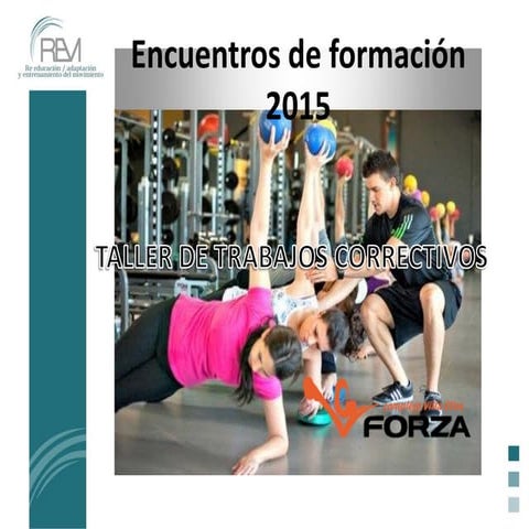 RREM | Presentación taller correctivos - Complejo FORZA 