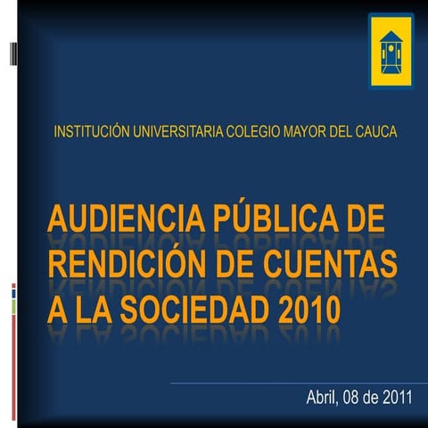 Presentacion audiencia rendicion de cuentas 2010