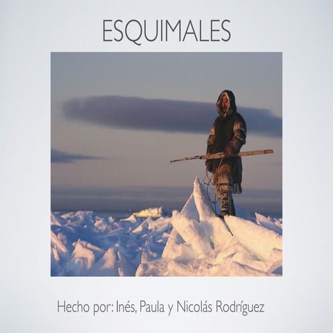Los esquimales o inuit | PPT