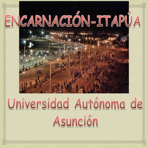 Presentacion Powerpoint Encarnacion-Itapua