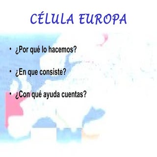 Presentacion celula europa