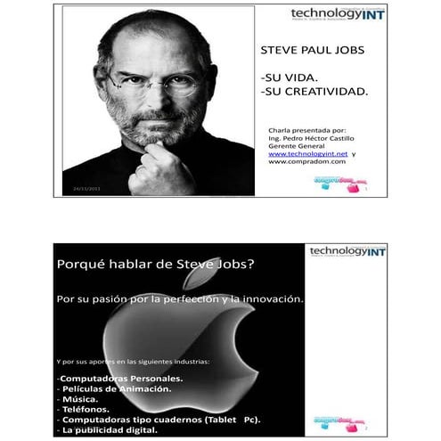 Steve Paul Jobs, creatividad, pasión y estrategia de negocios.