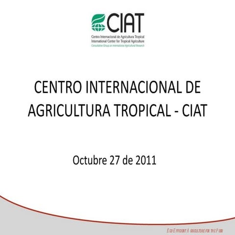 Presentacion ciat y dapa. octubre 27 de 2011 daniel