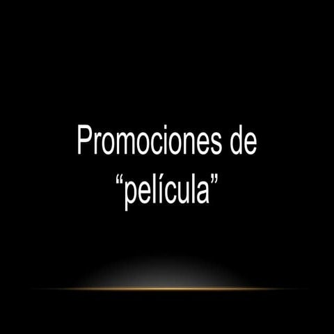 Promociones de películas