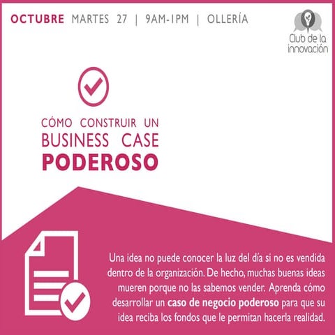 Club de la Innovación: Cómo Construir un Business Case Poderoso