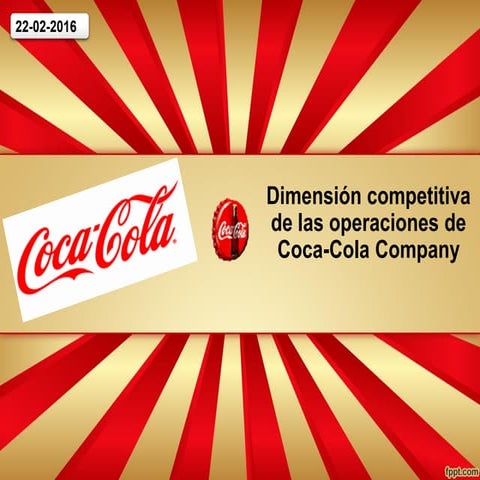 Dimensión competitiva de las operaciones de COCA-COLA