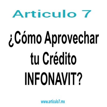 Presentacion como aprovechar tu credito infonavit | PPTX