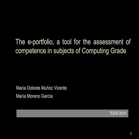 The e-porfolio, a tool for the assessment of competence in subjects Computing...