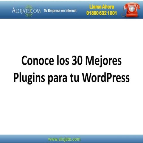 Presentacion conoce los 30 mejores plugins para tu wordpress
