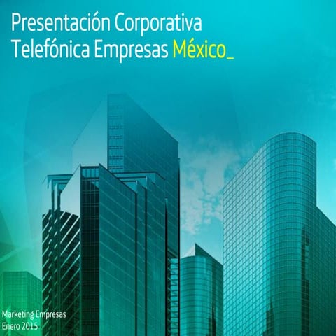 Presentacion corporativa Movistar México (enero 2015)