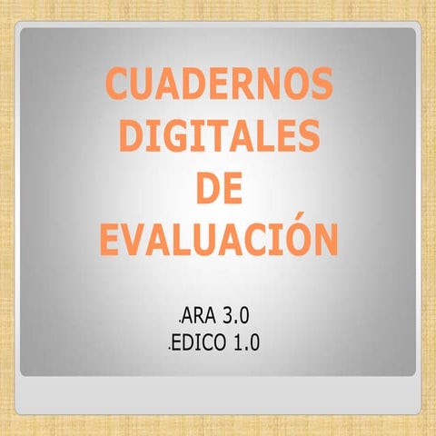 Presentacion cuadernos digitales ara y edico
