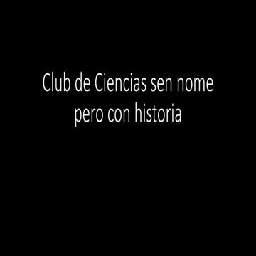 Presentación Club Ciencias 2019