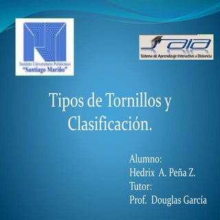 Tipos y clasificacion de Tornillos