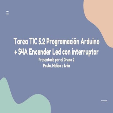 Tarea TIC 5.2 Programación Arduino + S4A Encender Led con interruptor
