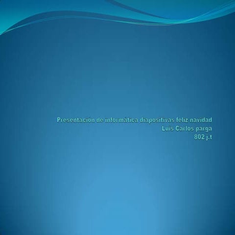 Presentacion de informatica diapositivas felz navidad