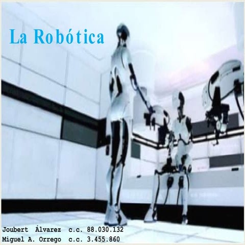 Presentacion De Informatica Medica  (Tema: Robotica)