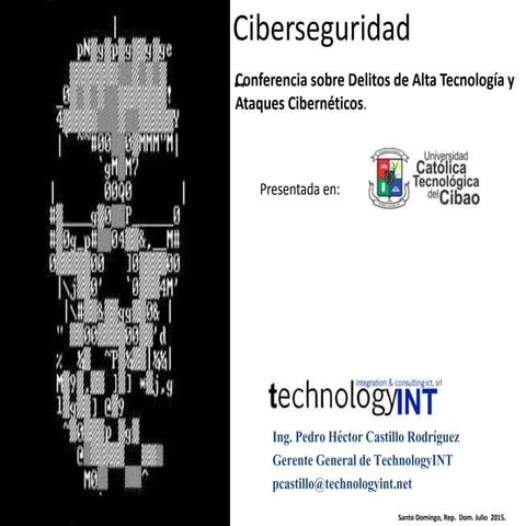 Presentacion sobre delitos de alta tecnologia y ataques ciberneticos