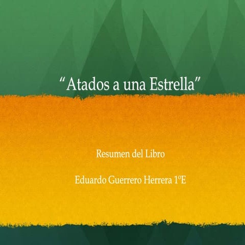 Presentacion del libro atados a una estrella | PPT