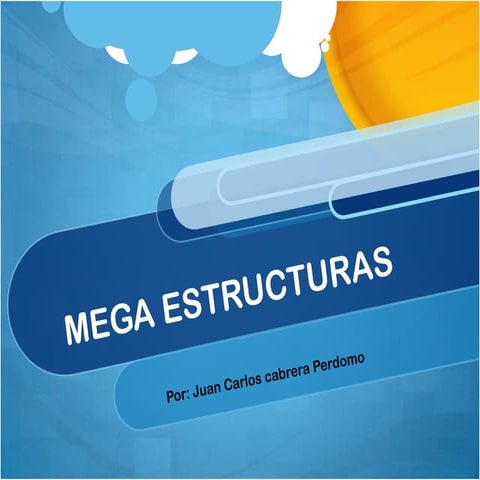 Presentacion de megaestructuras | PPTX
