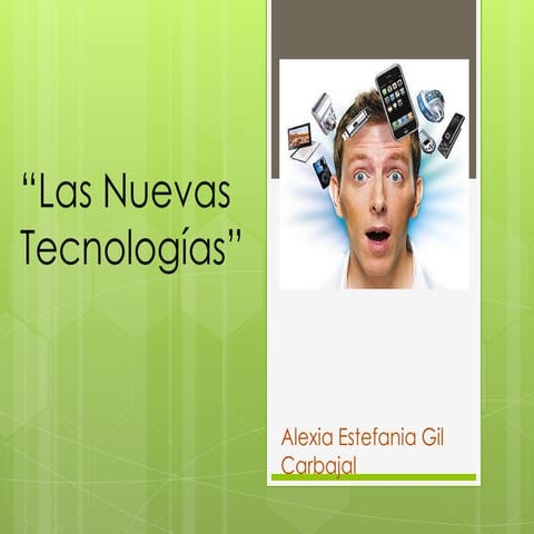 Las Nuevas Tecnologias