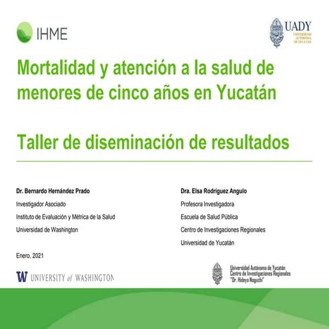 Under-5 mortality and healthcare in Yucatán – 2021 Results dissemination work...