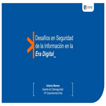 Desafíos en Seguridad de la Información en la Era Digital