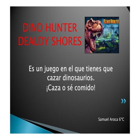 Recomendación videojuego: DINO HUNTER