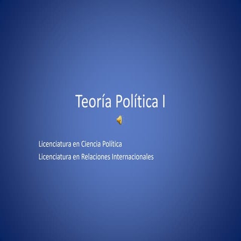 Presentacion_de_Teoria_Politica_I.pptx