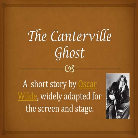 Presentation of the Canterville Ghost