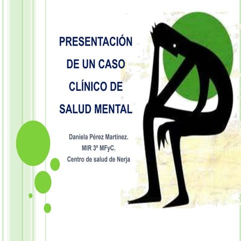 Presentación de un  caso clínico de salud mental
