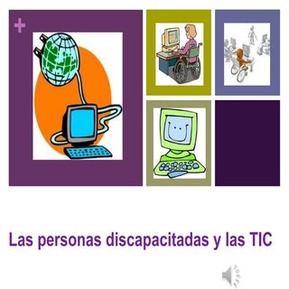 Las TICs y las personas discapacitadas