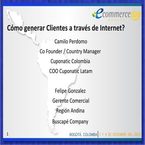 Presentación: Camilo Perdomo - eCommerce Day Bogotá 2013