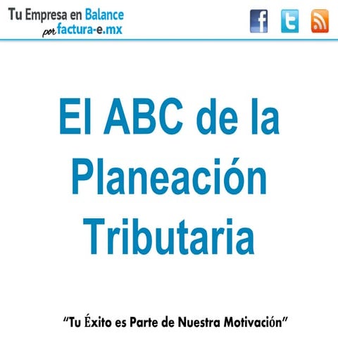 Presentacion el abc de la planeacion tributaria