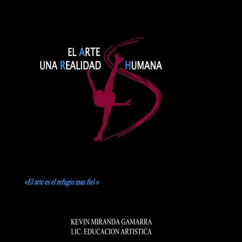 Presentacion el arte una realidad humana   kevin miranda 2