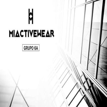 Empresa MIACTIVEWEAR grupo 6A