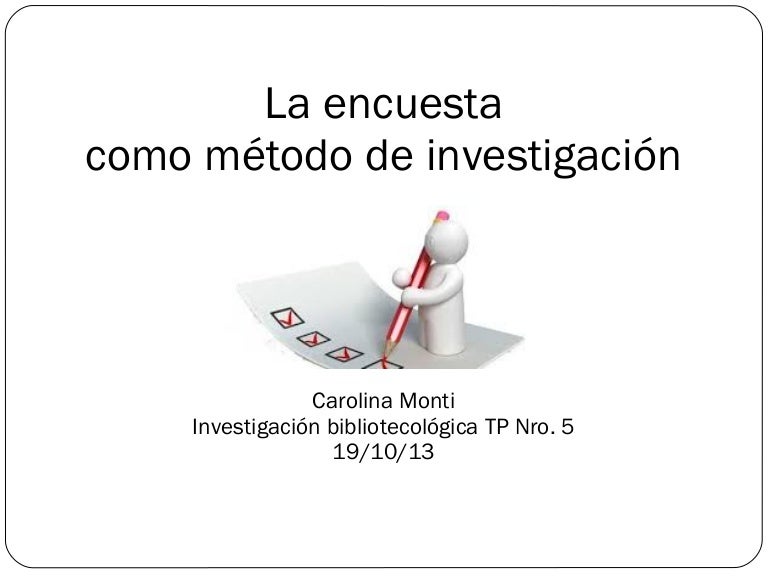 La encuesta como método de investigación