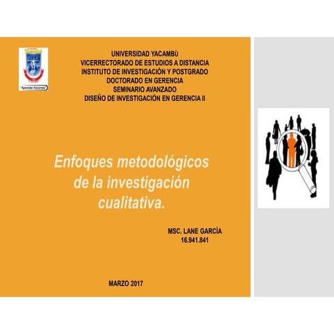 Presentacion enfoques de la investigacion cualitativa