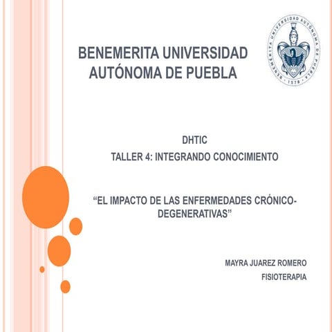 EL IMPACTO DE LAS ENFERMEDADES CRÓNICO-DEGENERATIVASPresentacion ensayo