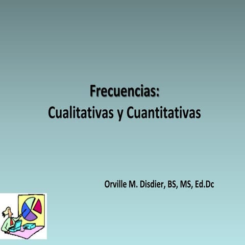 Frecuencias cualitativas y cuantitativas