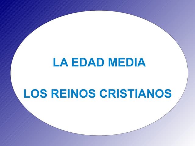 Edad Media: Los Reinos Cristianos