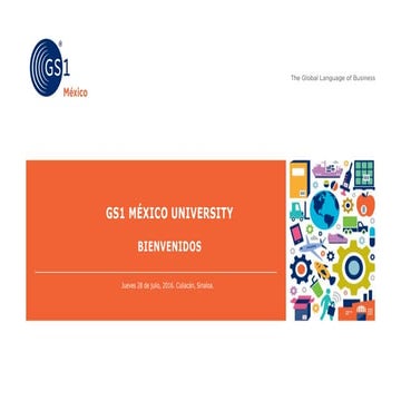 Presentaciones GS1 University 2016, Culiacán, Sin.