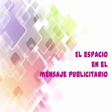 Espacio en el mensaje publicitario