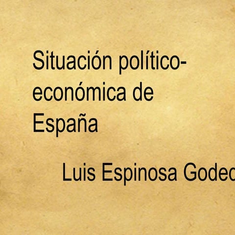 Presentación situación político-económica en España