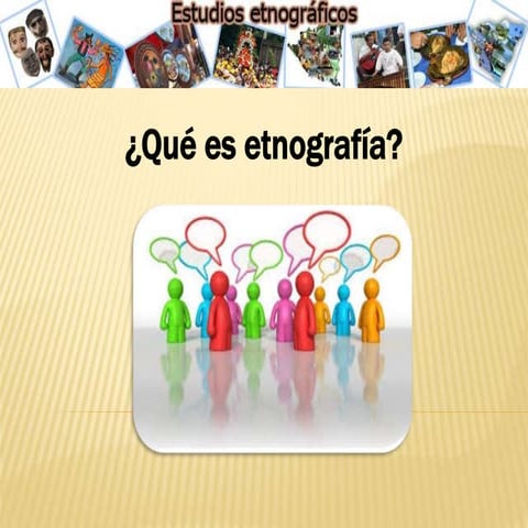 Presentacion etnografia