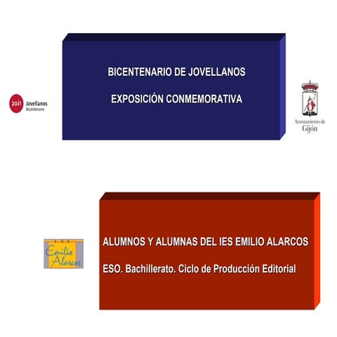 Exposición conmemorativa sobre Jovellanos. IES Emilio Alarcos 