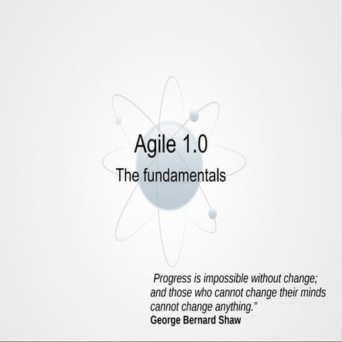 Agile 1.0: The Fundamentals