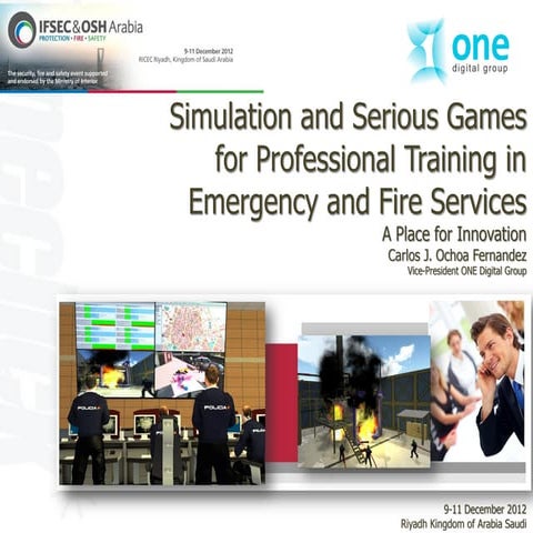 Simulation and Serious Games for Professional Training in Emergency and Fire ...