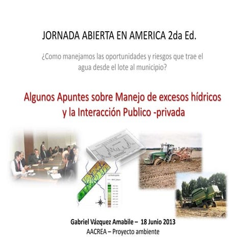 Apuntes sobre Manejo de excesos hídricos y la Interacción Publico ‐ privada