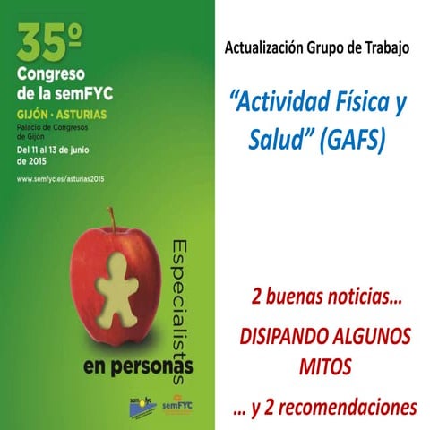 Disipando mitos sobre la Actividad Física. Mesa ¿Que hay de nuevo? 35º Congreso semFYC Gijón 2015. Emilio Salguero